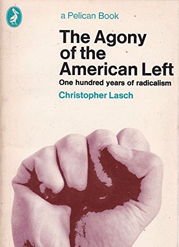 Agony of the American Left book cover