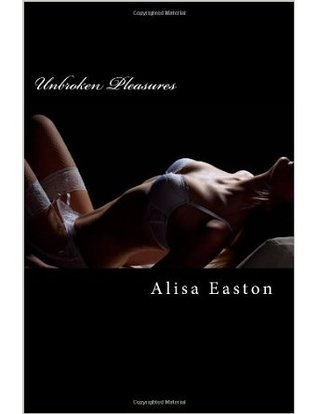 Unbroken Pleasures book cover