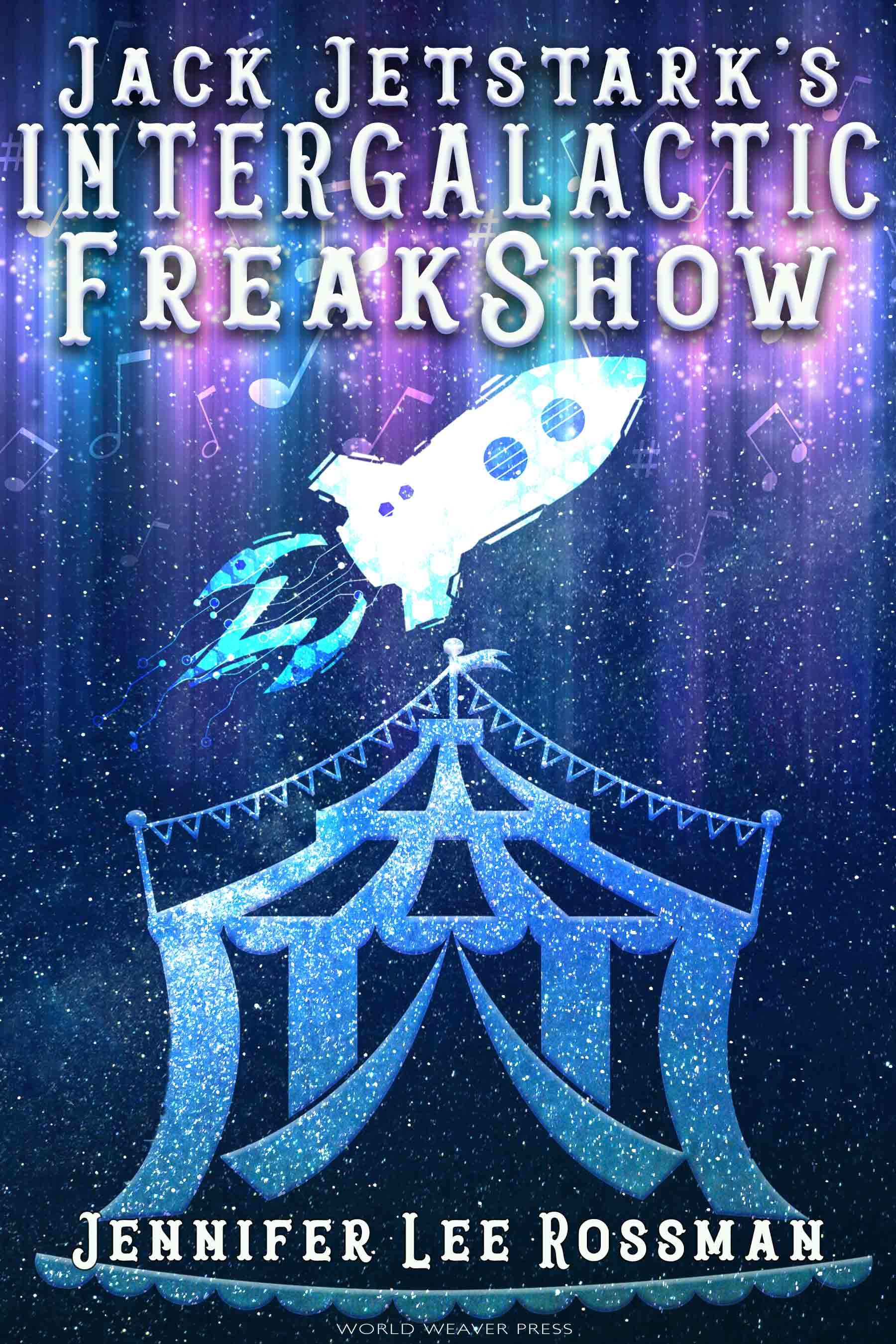 Jack Jetstark's Intergalactic Freakshow book cover