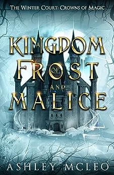 A Kingdom of Frost and Malice book cover
