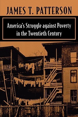 America's Struggle against Poverty in the Twentieth Century book cover