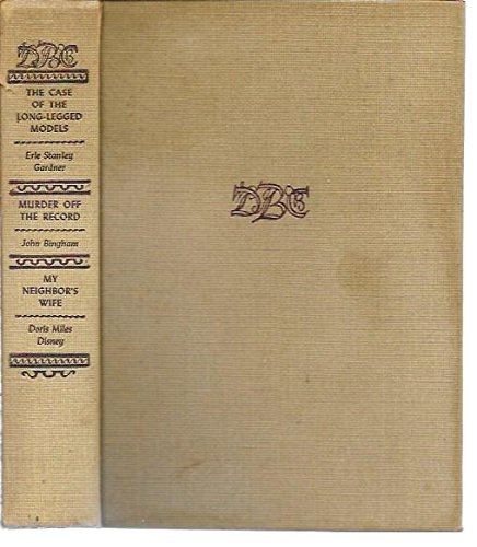 The Case of the Long-Legged Models, Murder Off the Record, My Neighbor's Wife book cover