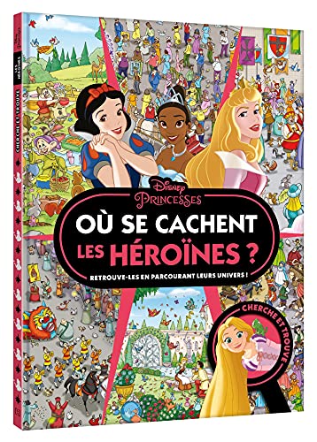 DISNEY PRINCESSES - Où se cachent les héroïnes ? - Cherche et trouve book cover