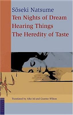 Ten Nights of Dream, Hearing Things, The Heredity of Taste book cover