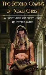 The Second Coming of Jesus Christ - A Short Story book cover