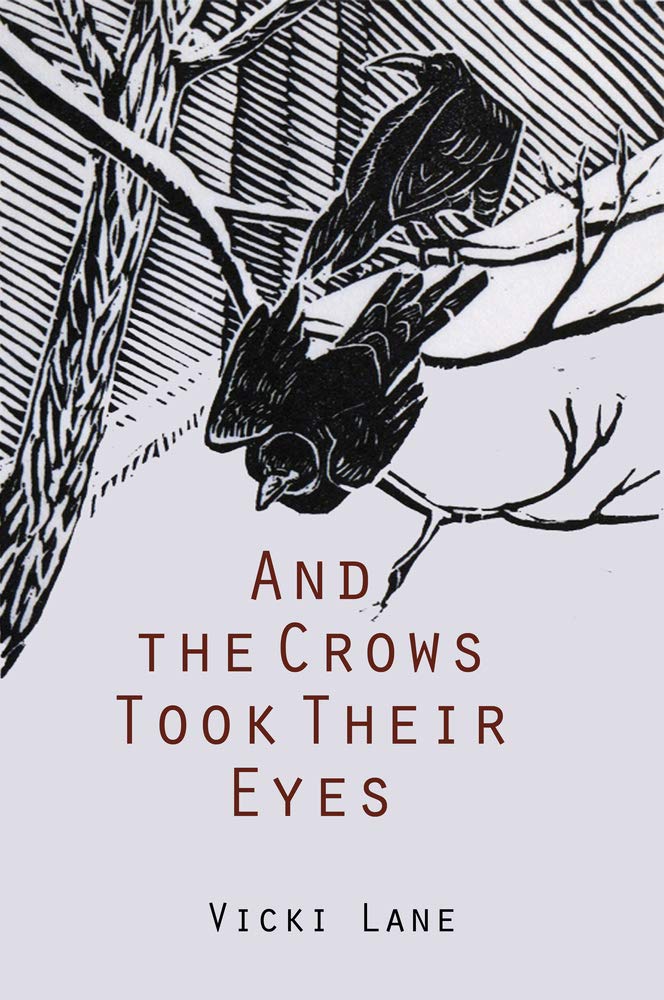 And the Crows Took Their Eyes book cover