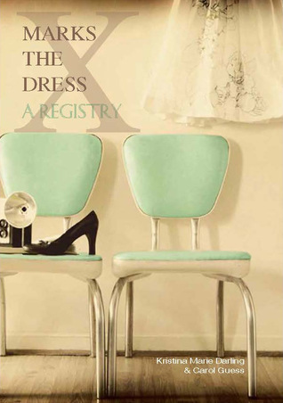 X MARKS THE DRESS book cover