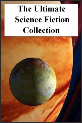 The Ultimate Science Fiction Collection book cover 1
