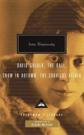 David Golder, The Ball, Snow in Autumn, The Courilof Affair book cover