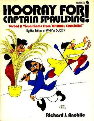 Hooray for Captain Spaulding! Verbal & Visual Gems from "Animal Crackers" book cover