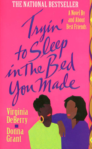 Tryin' to Sleep in the Bed You Made book cover