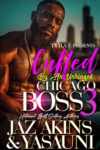 Cuffed By An Unhinged Chicago Boss 3 book cover