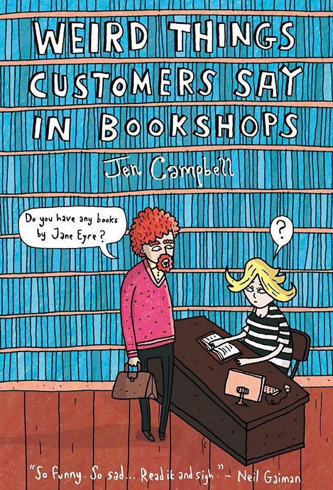 Weird Things Customers Say in Bookshops book cover