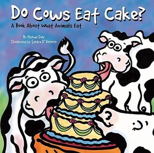 Do Cows Eat Cake? book cover