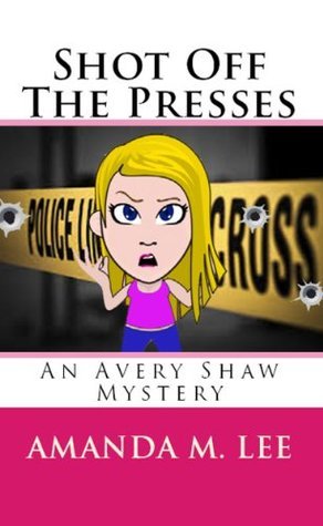 Shot Off the Presses book cover