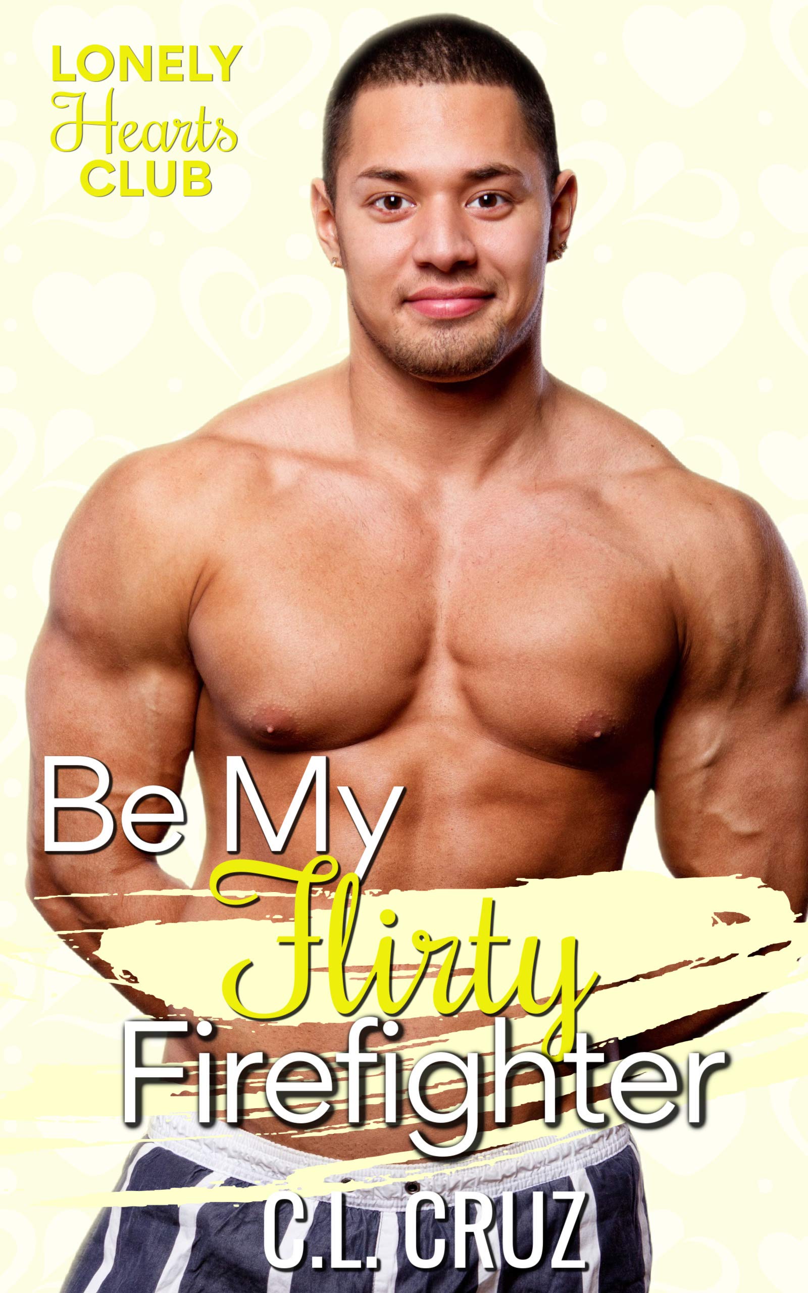 Be My Flirty Firefighter book cover