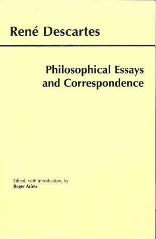 Philosophical Essays and Correspondence (Descartes) book cover