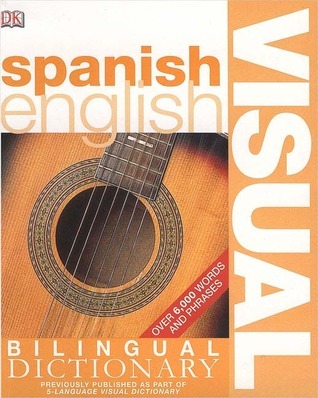 Spanish-English Bilingual Visual Dictionary book cover