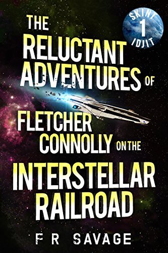The Reluctant Adventures of Fletcher Connolly on the Interstellar Railroad book cover 2