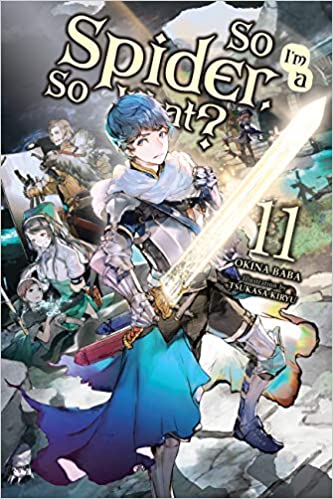 So I'm a Spider, So What?, Vol. 11 book cover