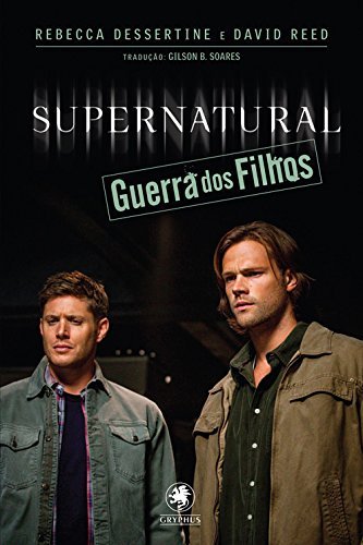 Supernatural - Guerra dos Filhos (Coleção Supernatural) book cover