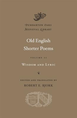 Old English Shorter Poems, Volume II book cover