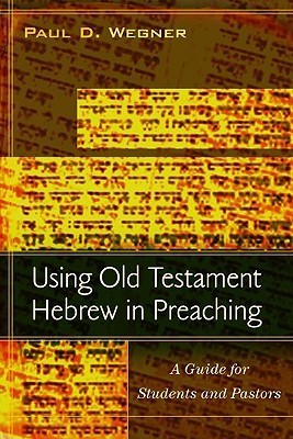 Using Old Testament Hebrew in Preaching book cover