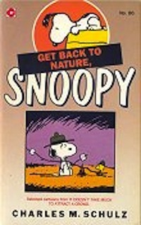 Get Back to Nature, Snoopy! book cover