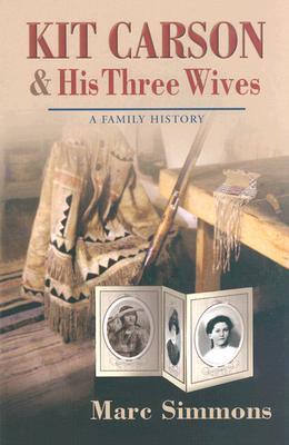 Kit Carson and His Three Wives book cover