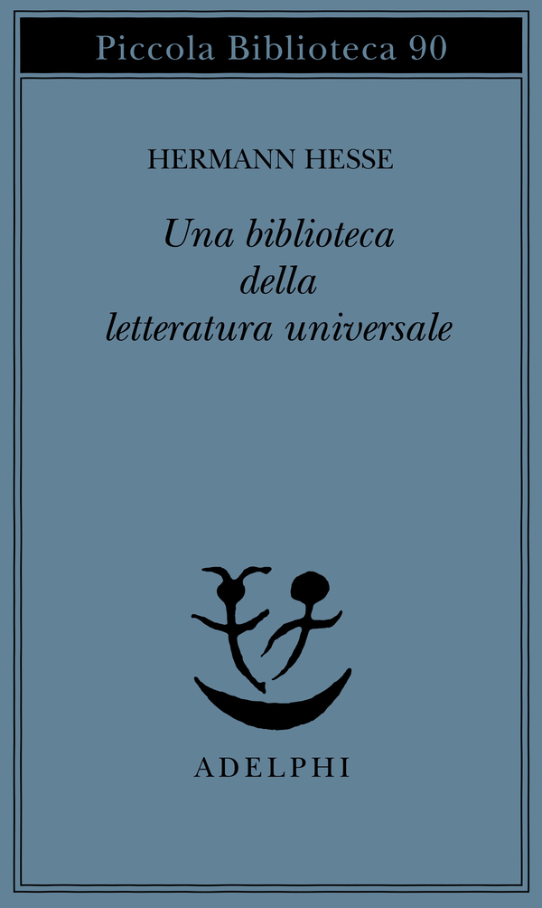 Una biblioteca della letteratura universale book cover
