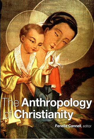 The Anthropology of Christianity book cover