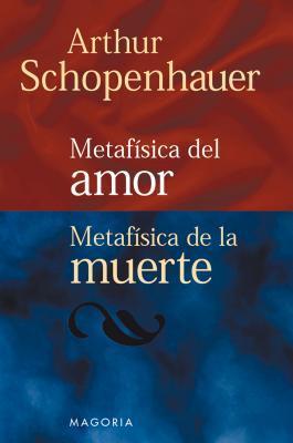 Metafísica del amor - Metafísica de la muerte book cover