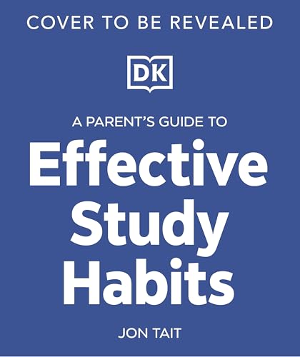 A Parent's Guide to Effective Study Habits book cover
