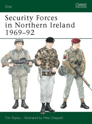 Security Forces in Northern Ireland 1969-92 book cover
