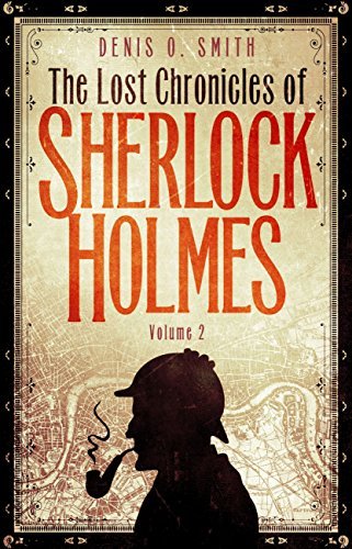 The Lost Chronicles of Sherlock Holmes, Volume 2 book cover