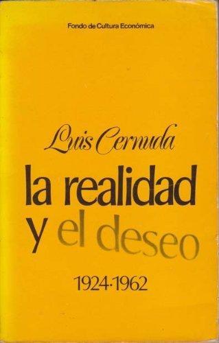 La realidad y el deseo 1924-1962 book cover