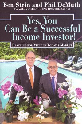Yes, You Can Be A Successful, Income Investor book cover