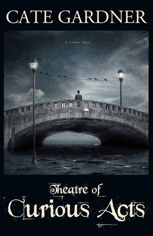 Theatre of Curious Acts book cover