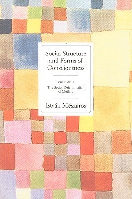 Social Structure and Forms of Consciousness, Volume 1 book cover