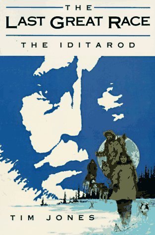The Last Great Race, The Iditarod book cover