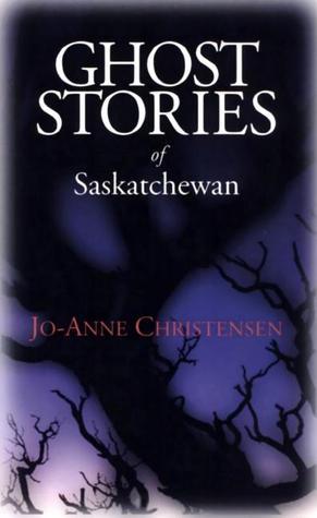 Ghost Stories of Saskatchewan book cover