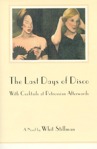 The Last Days of Disco, With Cocktails at Petrossian Afterwards book cover