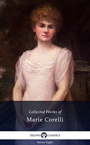 Delphi Complete Works of Marie Corelli (Illustrated) book cover