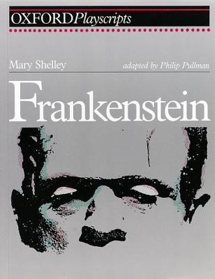 Frankenstein - playscript adapted by Philip Pullman book cover