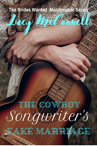 The Cowboy Songwriter's Fake Marriage book cover