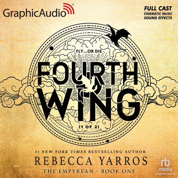 Fourth Wing (Part 1 of 2) [Dramatized Adapation] book cover