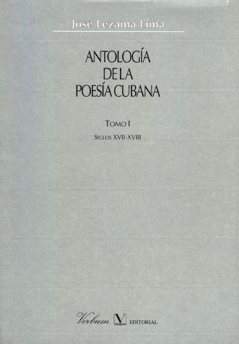 Antología de la poesía cubana. Tomo I book cover
