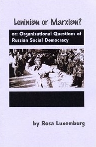 Leninism or Marxism? Organizational Questions of the Russian Social Democracy book cover