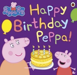 Happy Birthday Peppa! book cover