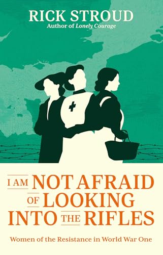 I Am Not Afraid of Looking into the Rifles book cover
